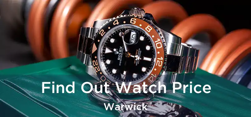  Find Out Watch Price Warwick