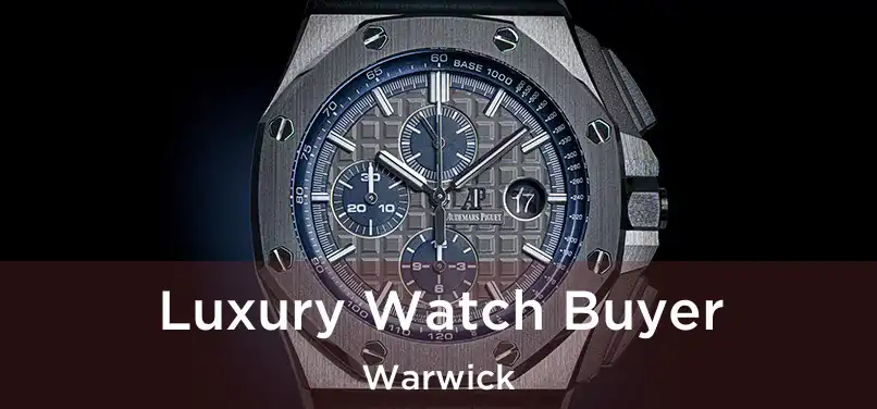  Luxury Watch Buyer Warwick