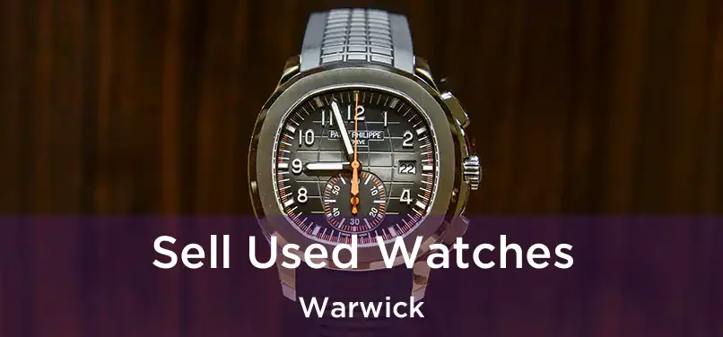  Sell Used Watches Warwick